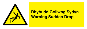 Rhybudd Gollwng Sydyn Warning Sudden Drop